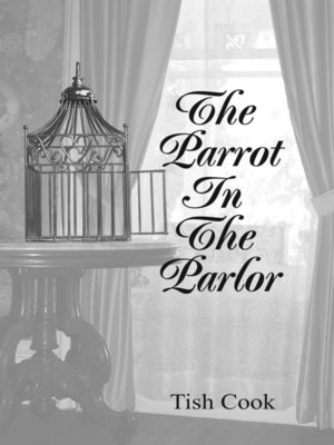 cover image of The Parrot In the Parlor